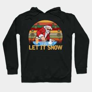 LET IT SNOW Hoodie